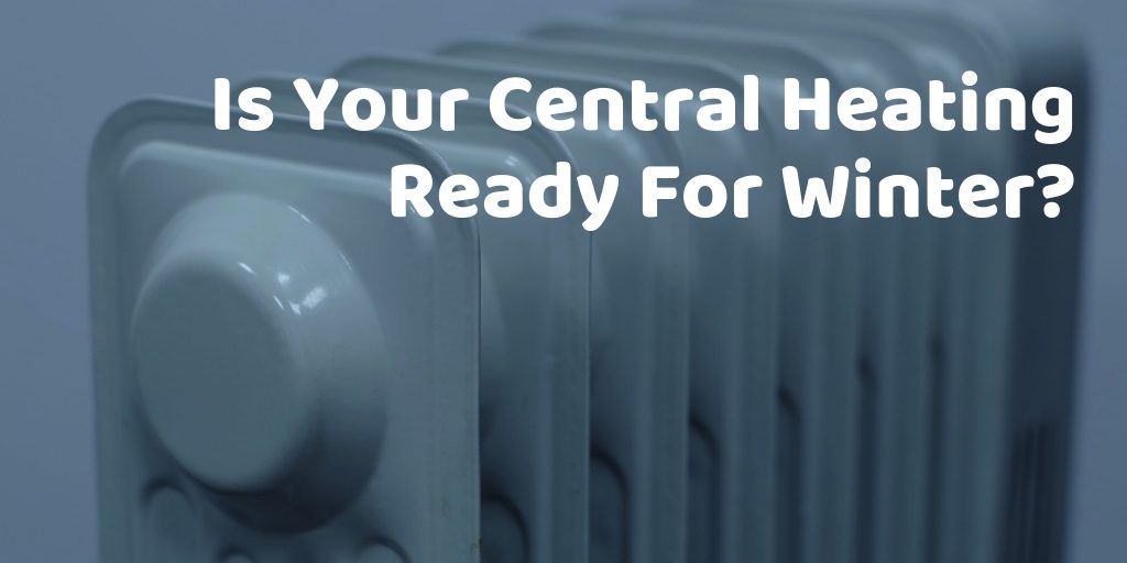 Is Your Central Heating Ready For Winter