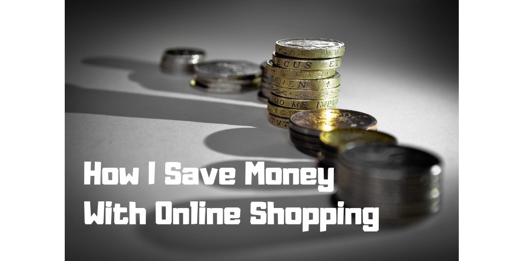 how i save money with online shopping