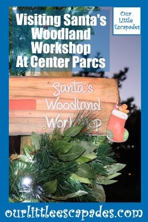 Visiting Santas Woodland Workshop Center Parcs