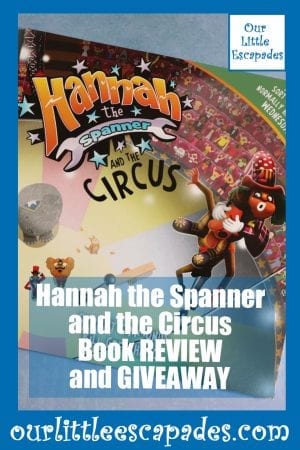 Hannah the Spanner and the Circus Book REVIEW and GIVEAWAY