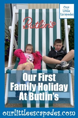 Our First Family Holiday At Butlins