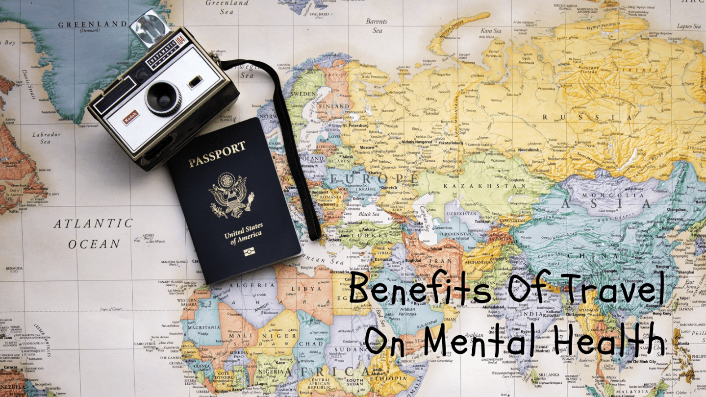benefits of travel on mental health