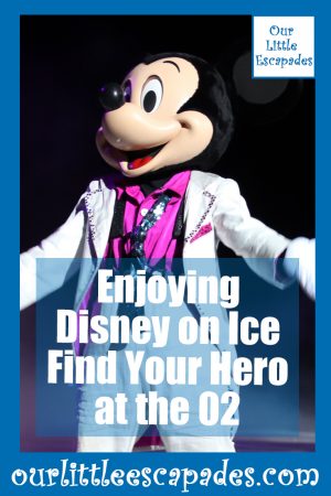 Enjoying Disney on Ice Find Your Hero at the 02