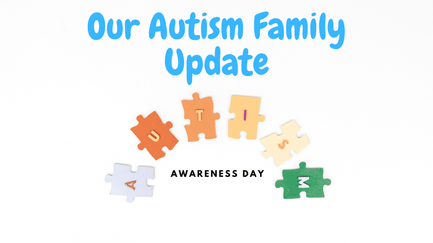 our autism family update