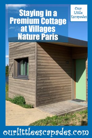 Staying in a Premium Cottage at Villages Nature-Paris