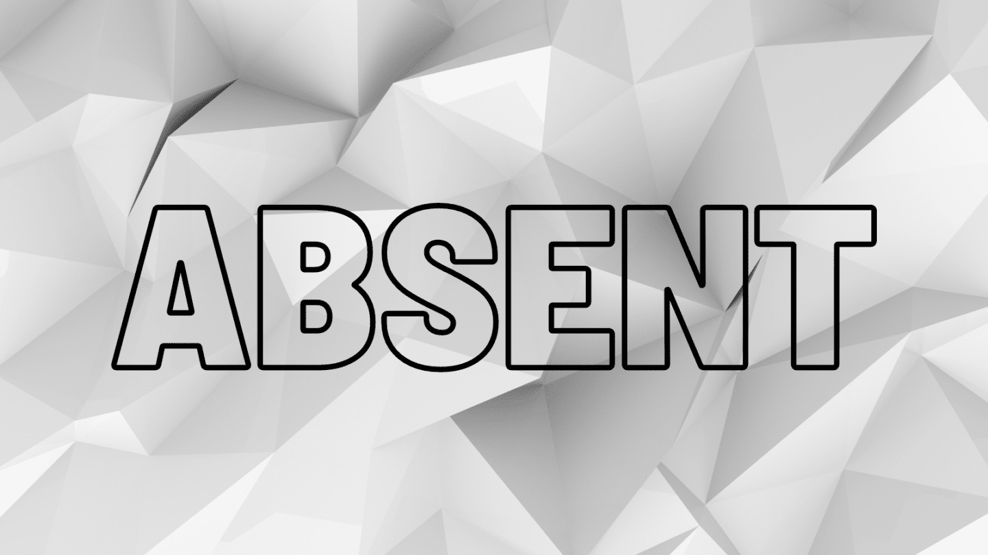 absent