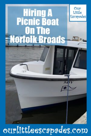 Hiring A Picnic Boat On The Norfolk Broads