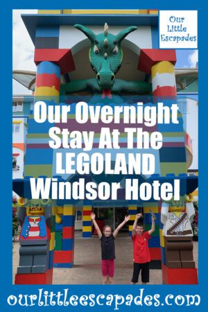 our overnight stay at the legoland windsor hotel